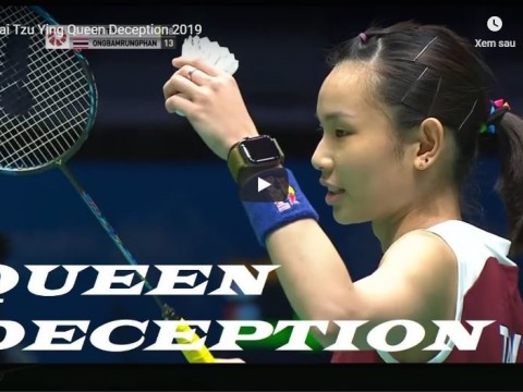 Tai Tzu Ying nữ hoàng lừa dối -Với những pha cầu"lừa" giành ưu thế trước đối thủ