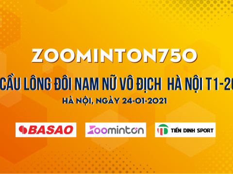 Zoominton750 Giải vô địch đôi nam nữ Hà Nội T1 - 2021